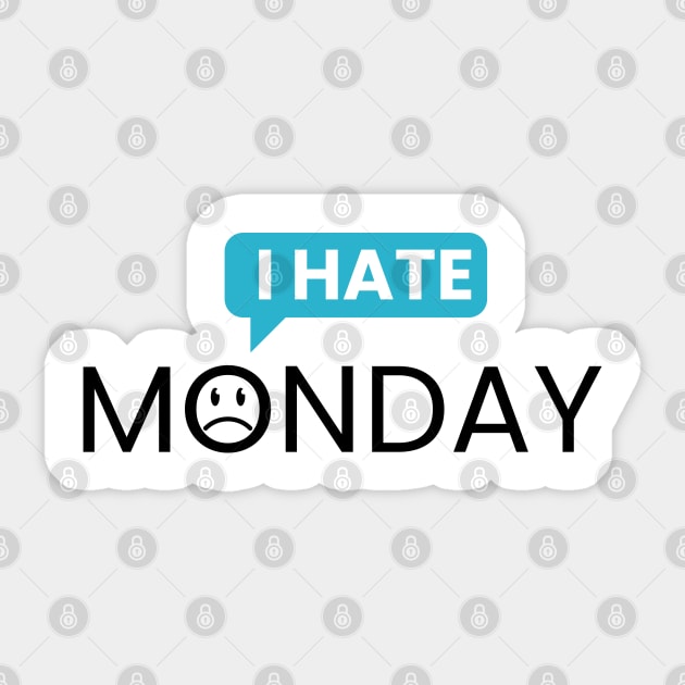 I hate monday Sticker by s4rt4
